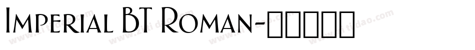 Imperial BT Roman字体转换
